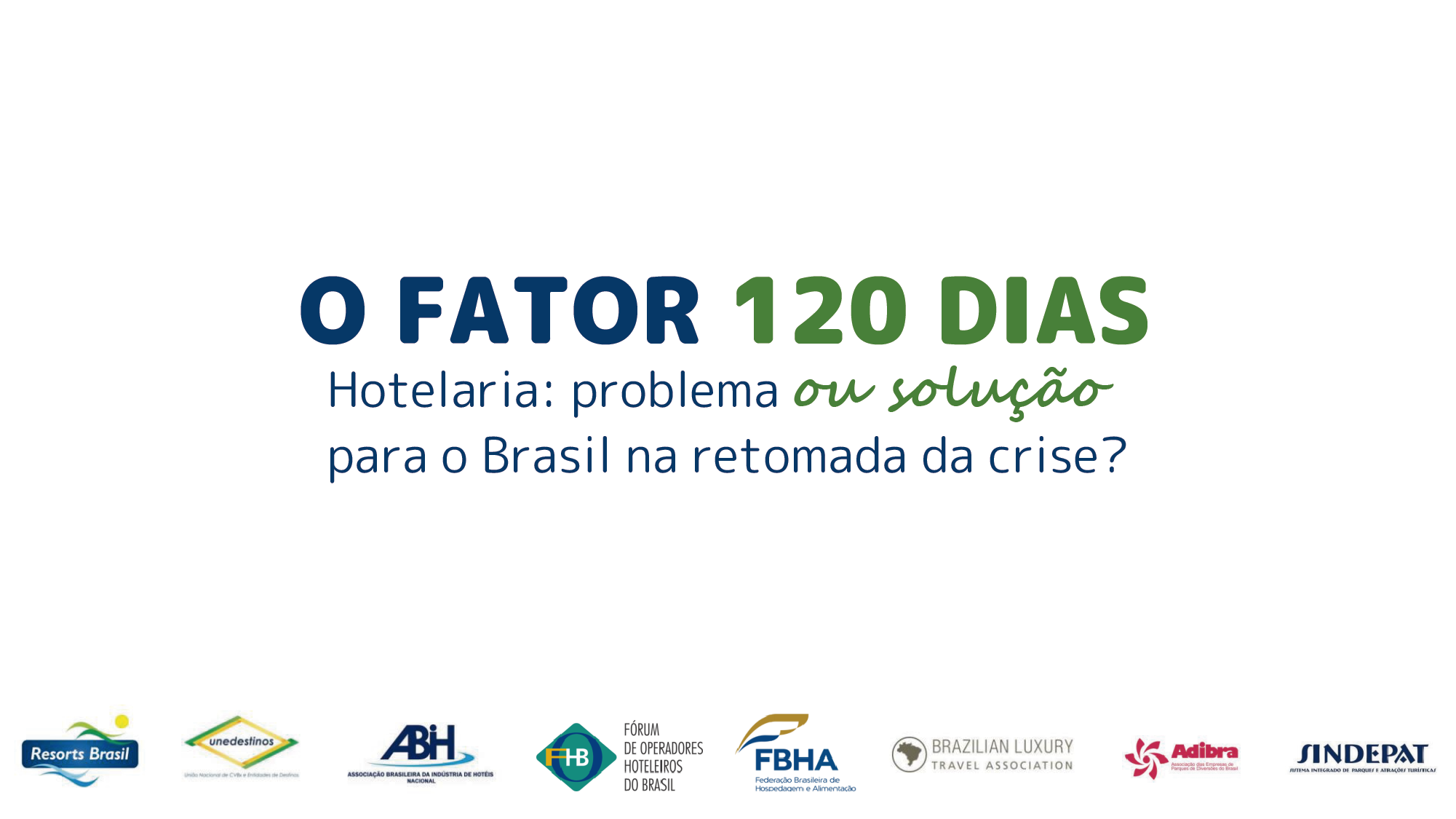 Você está visualizando atualmente O FATOR 120 DIAS – Hotelaria: problema ou solução para o Brasil na retomada da crise?